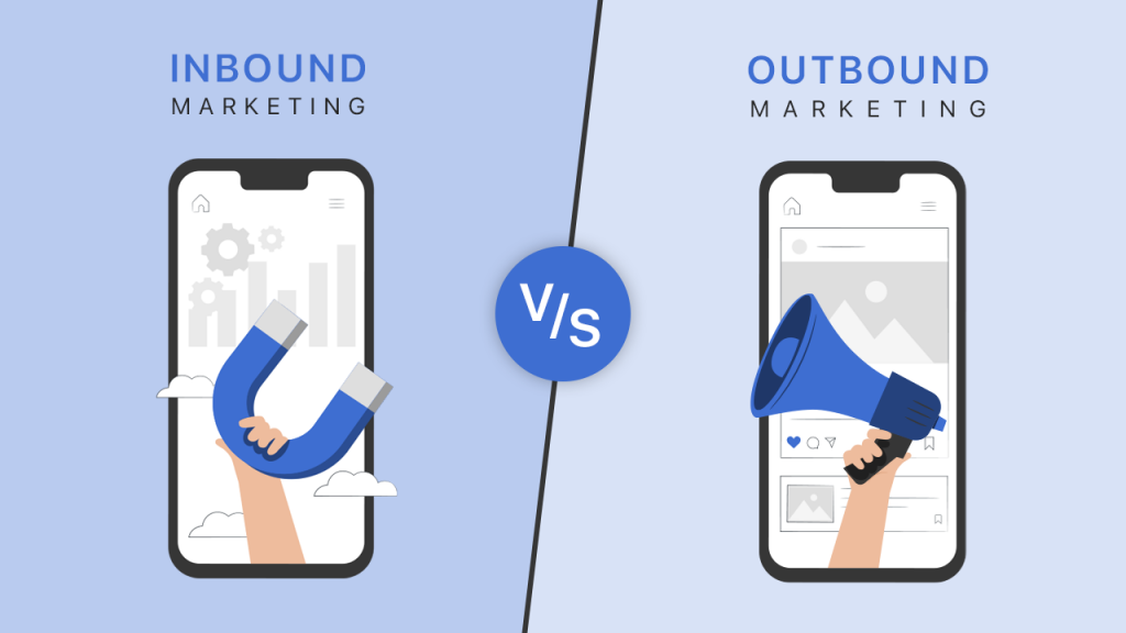 Inbound marketing vs Outbound marketing