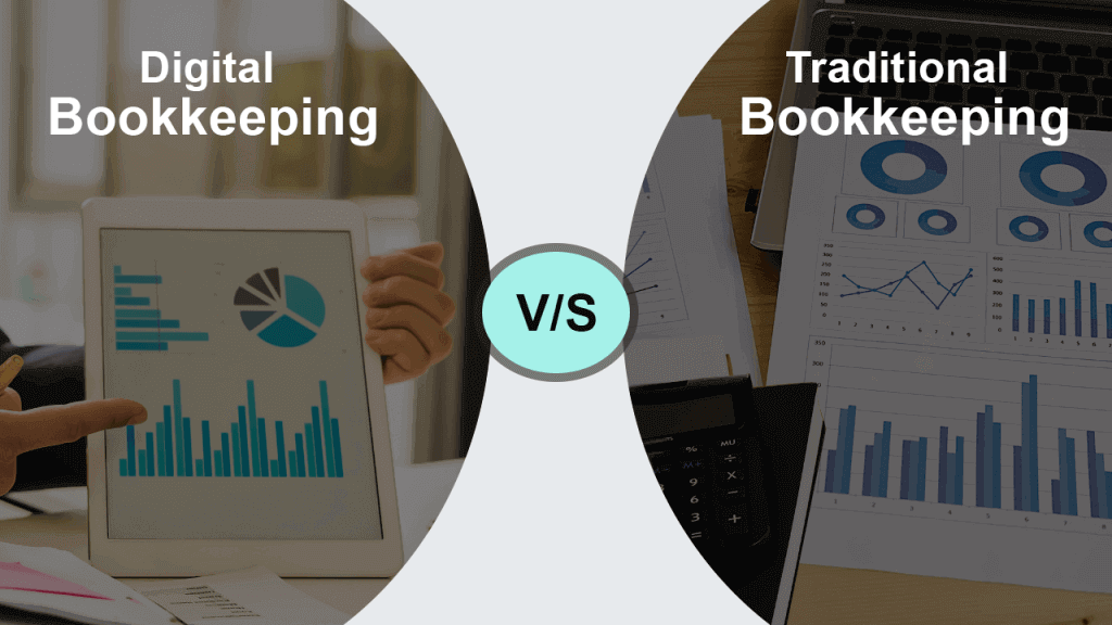 Digital Bookkeeping Vs Traditional Bookkeeping