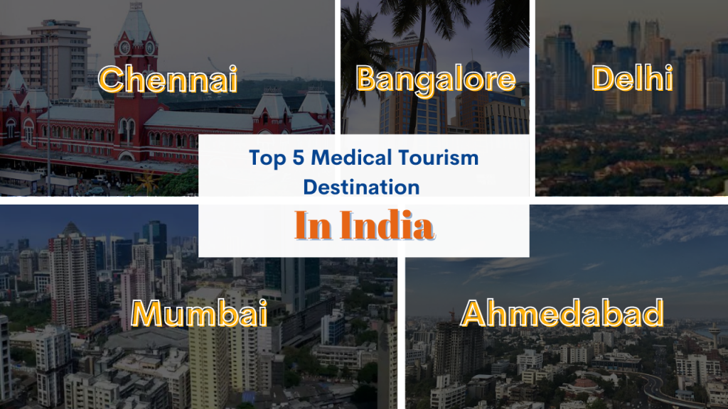 Top 5 Medical Tourism Destination In India 