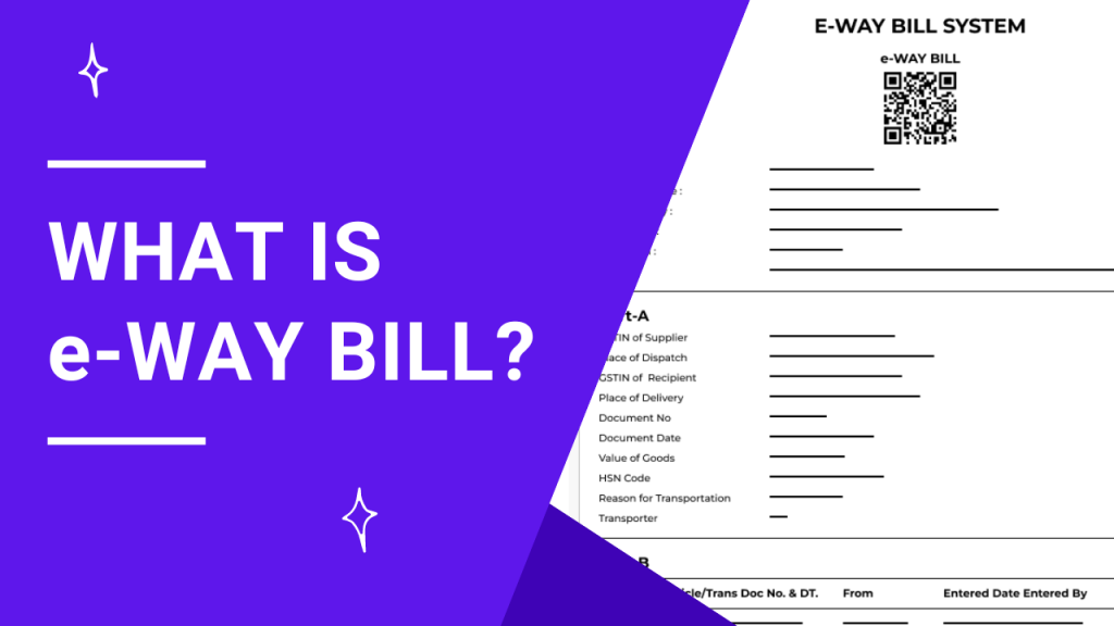 What is eWay Bill? 