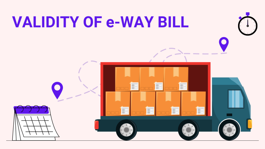 Validity Of eWay Bill
