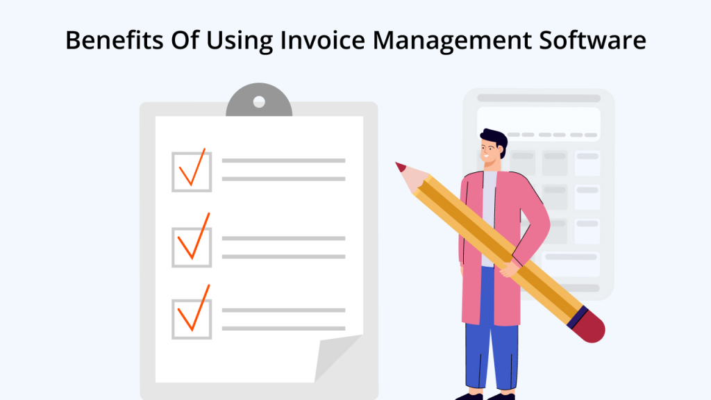 Benefits Of Using Invoice Management Software
