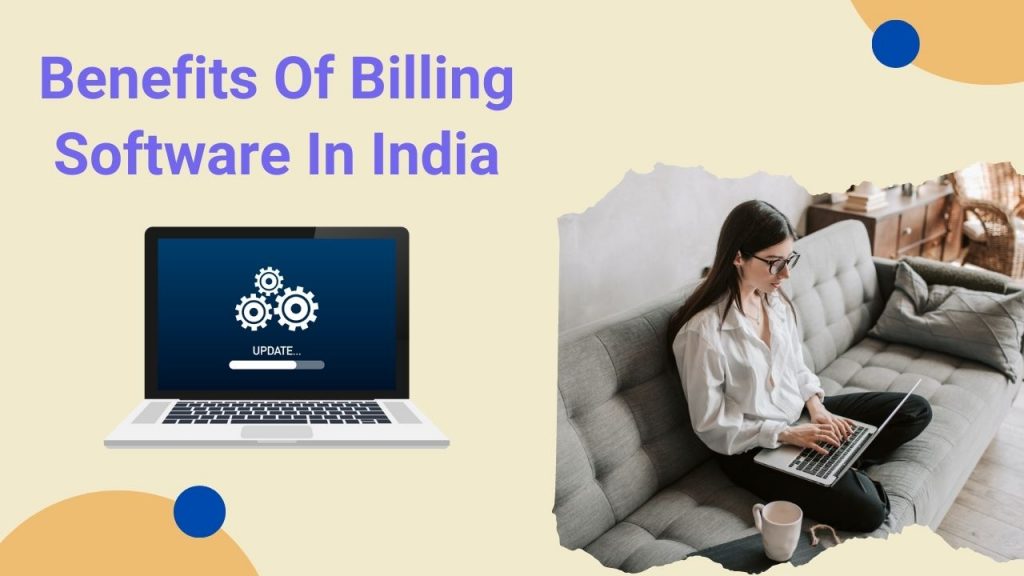 benefits of billing software in india