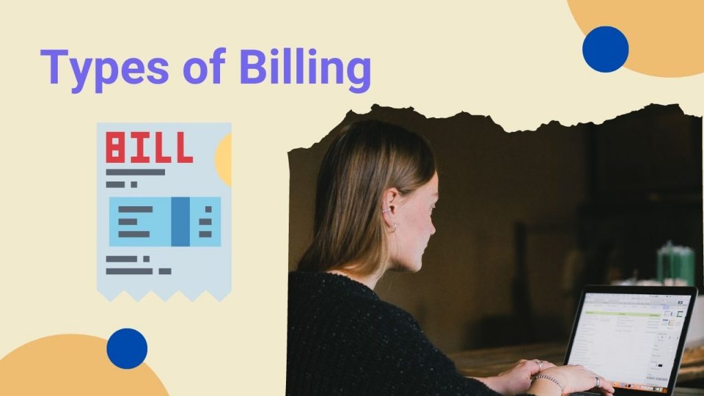 types of billing