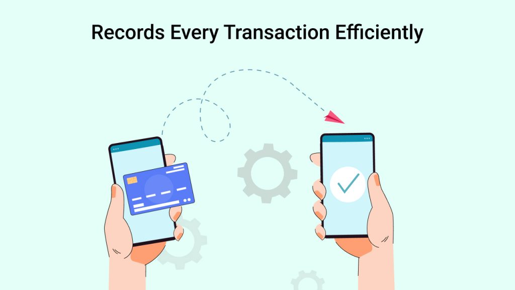  Records Every Transaction Efficiently