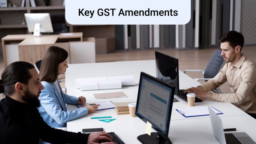 Key GST Amendments 