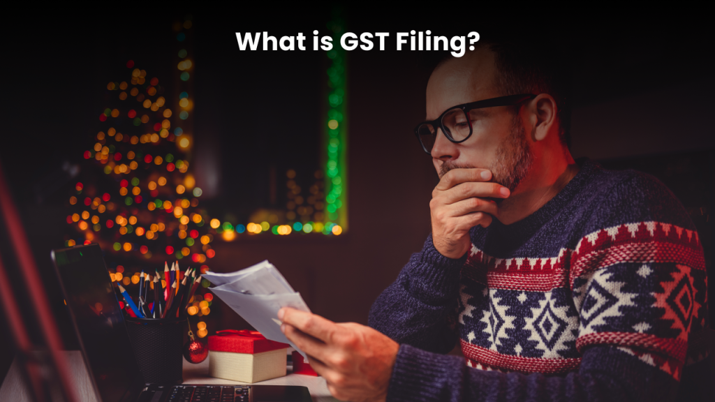 Explain GST filing and GST filing software