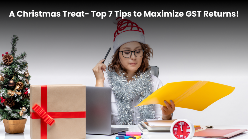 maximize GST returns with these tips. 