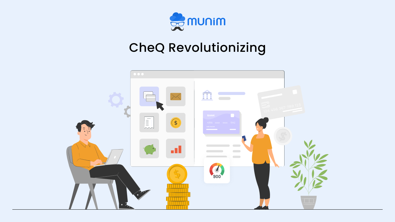 CheQ-revolutionizing