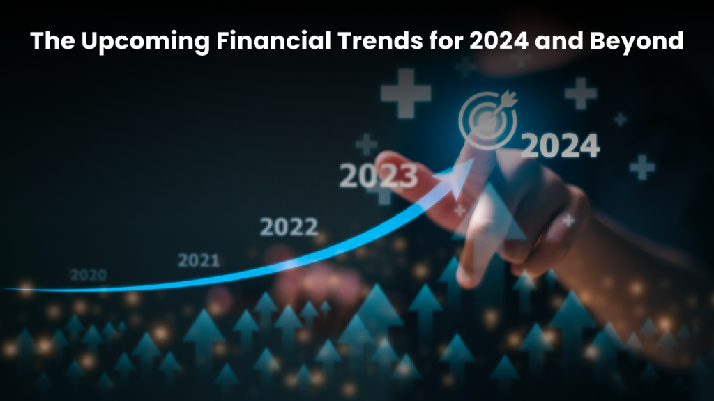 list the financial trends for 2024 