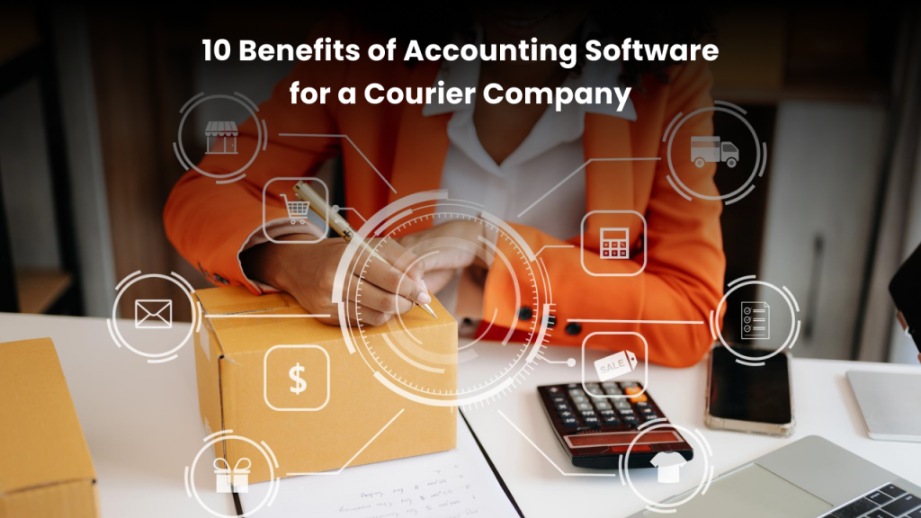 What are the benefits of accounting software for a courier company? 
