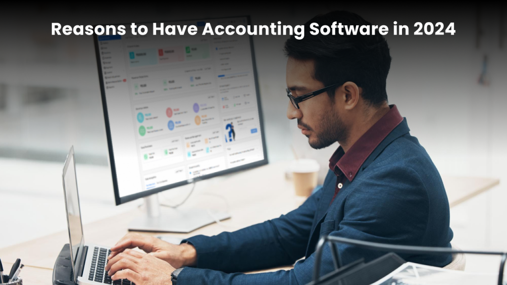 reasons-to-have-accounting-software-in-2024