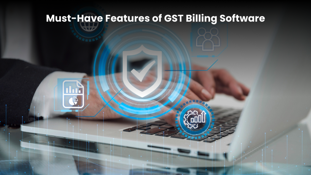 Features of Gst Billing Software