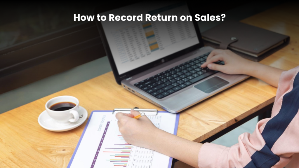 guide to record return on sales