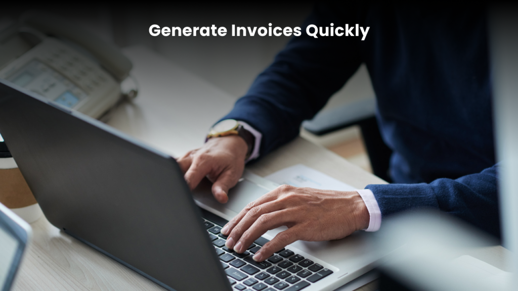 Create invoices quickly with ease