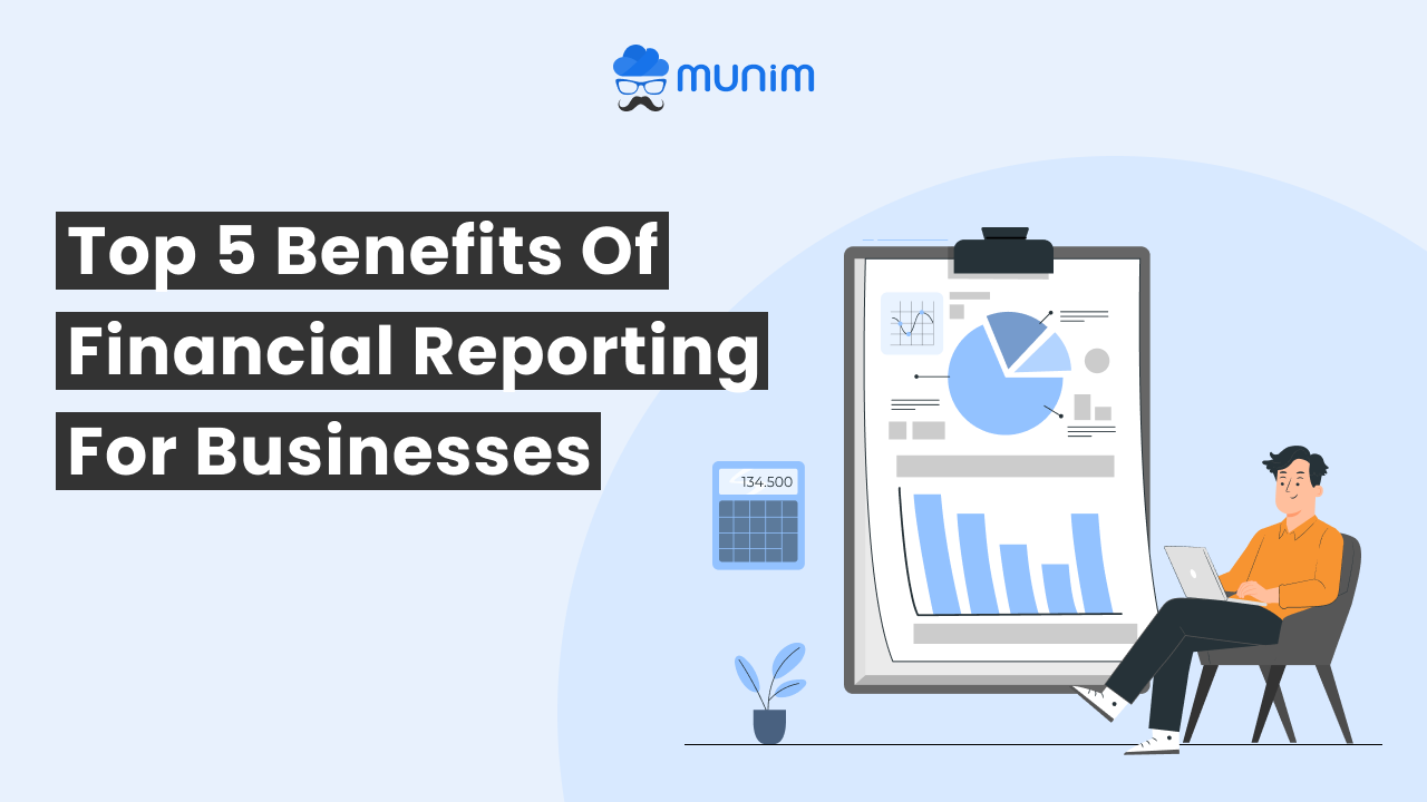 Benefits of financial reporting for businesses