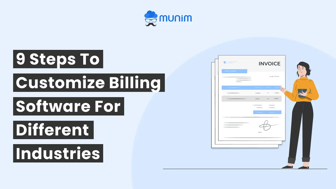 9 Steps to Customize billing software for different industries