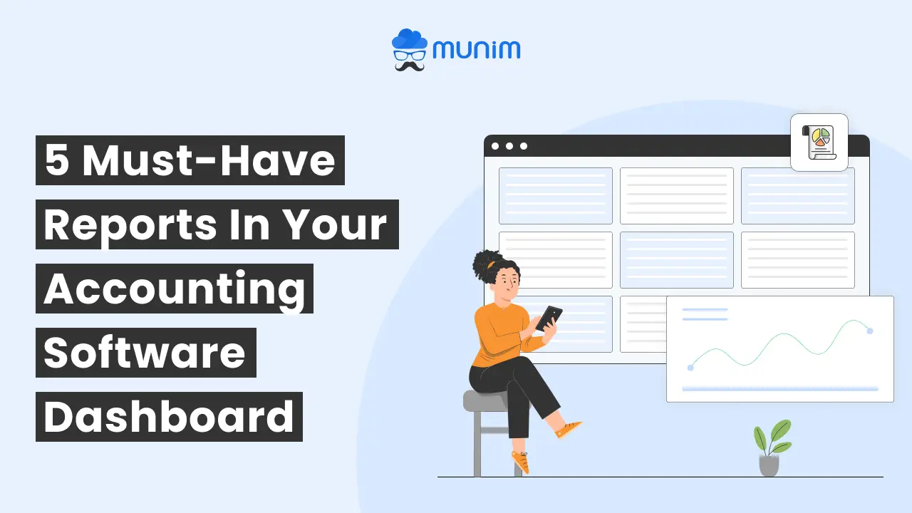 5 must have reports in your accounting software dashboard