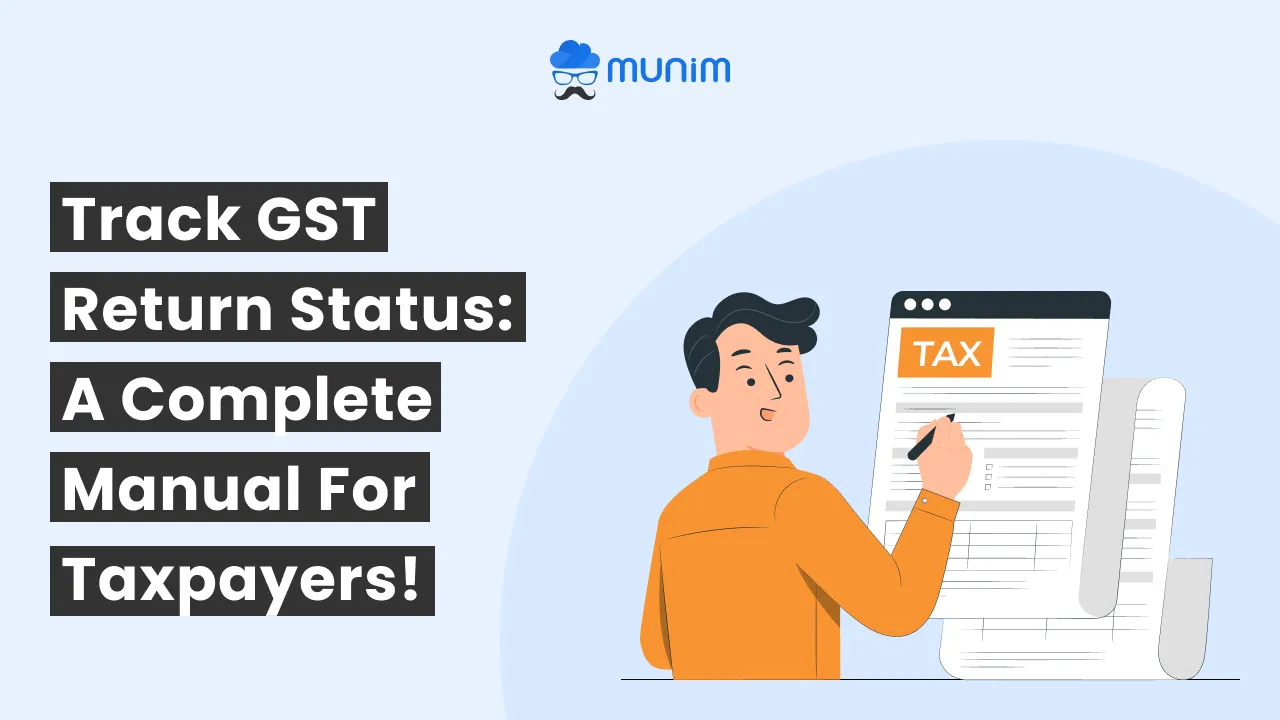 track gst retun status a complete manual for taxpayers