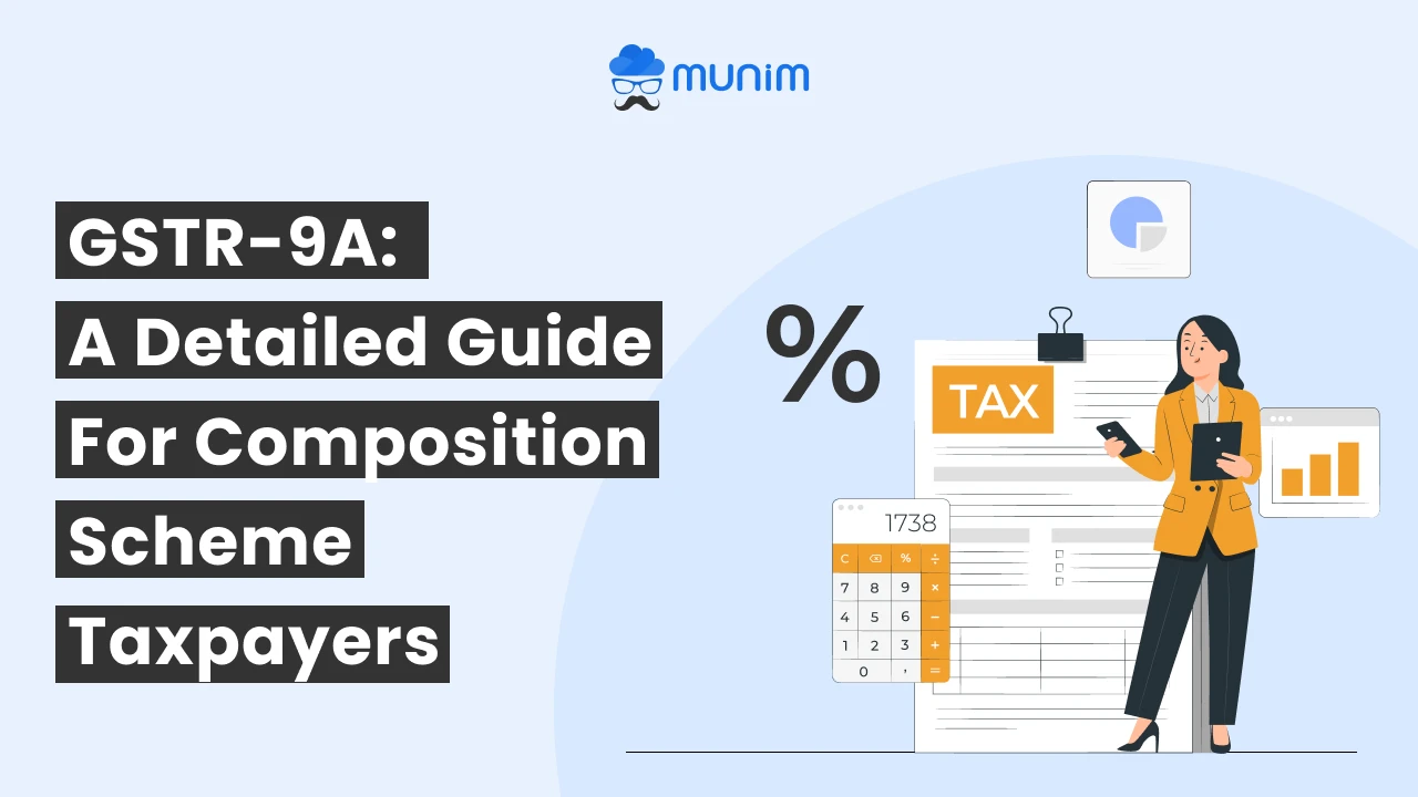 gstr 9a detailed guide for composition scheme taxpayers