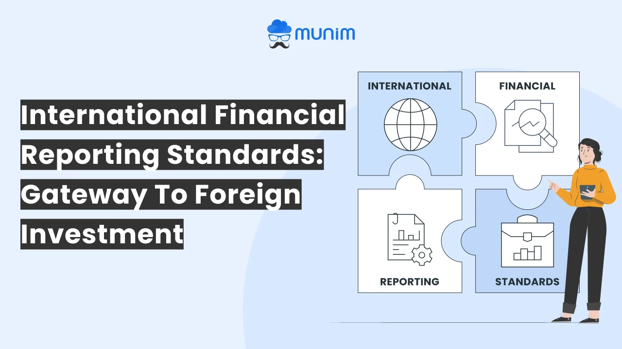 International Financial Reporting Standards Gateway to Foreign Investment