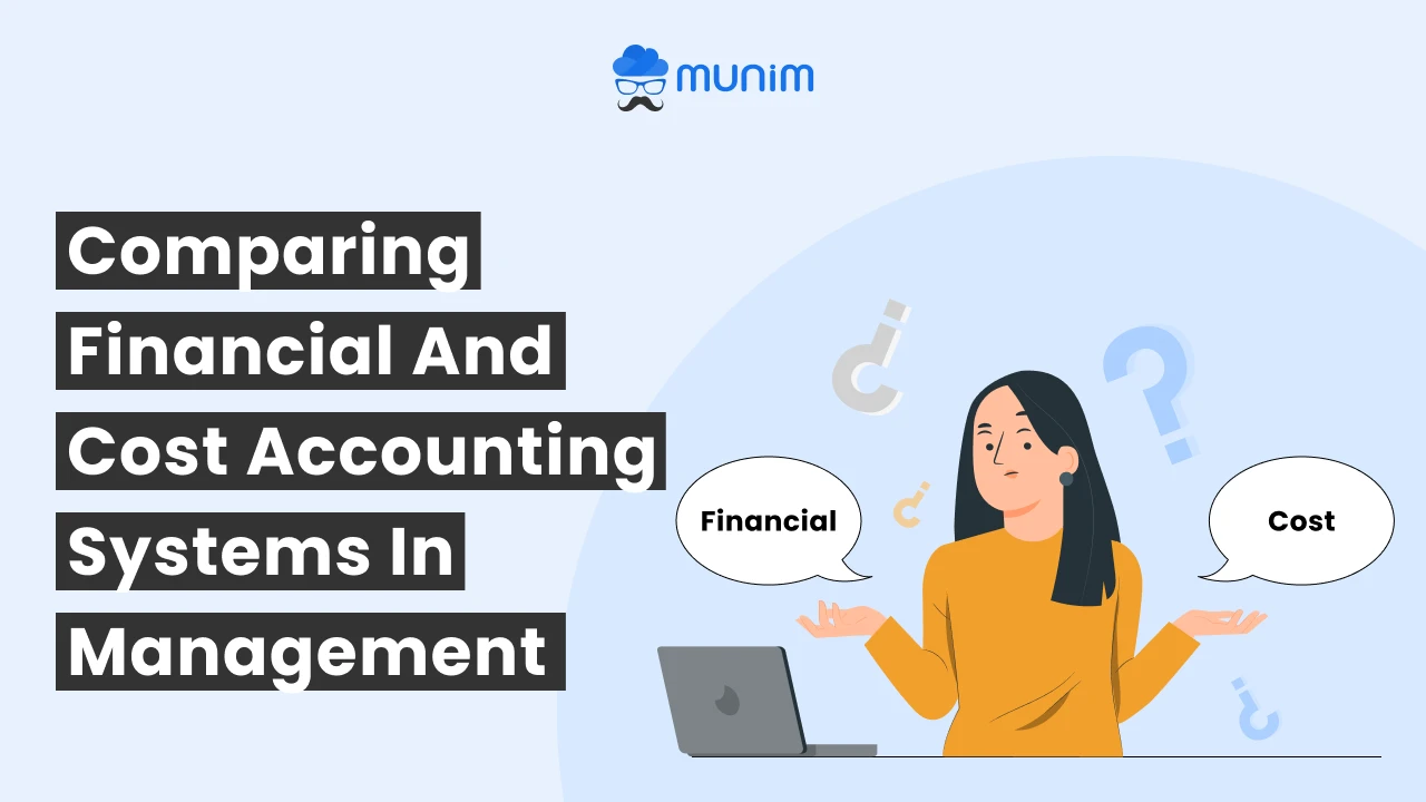 comparing financial and cost accounting systems in management