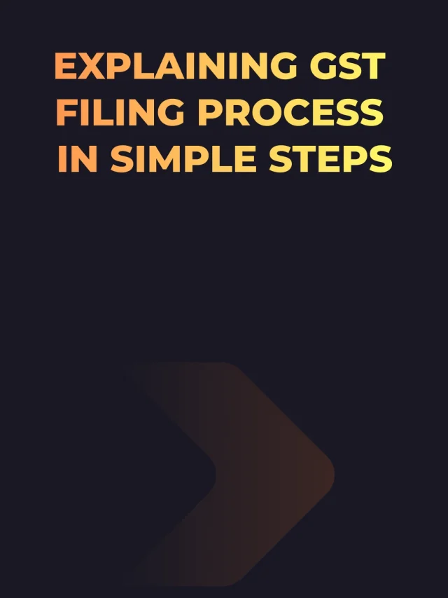 Explaining GST Filing Process in Simple Steps