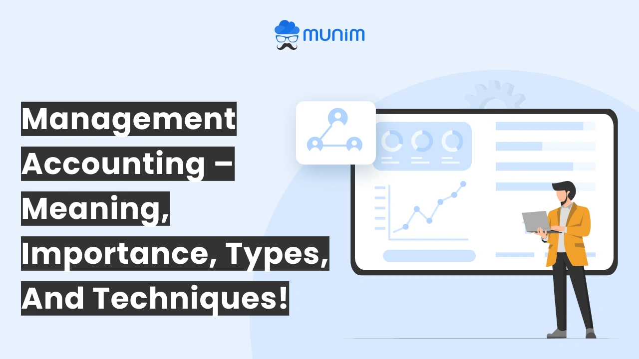 management accounting meaning importance types and techniques