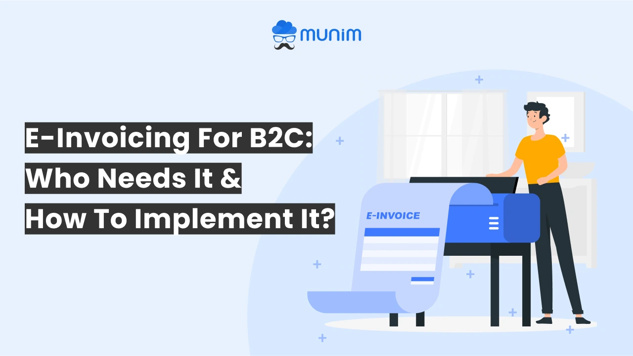 e-invoicing for b2c who needs it and how to implement it