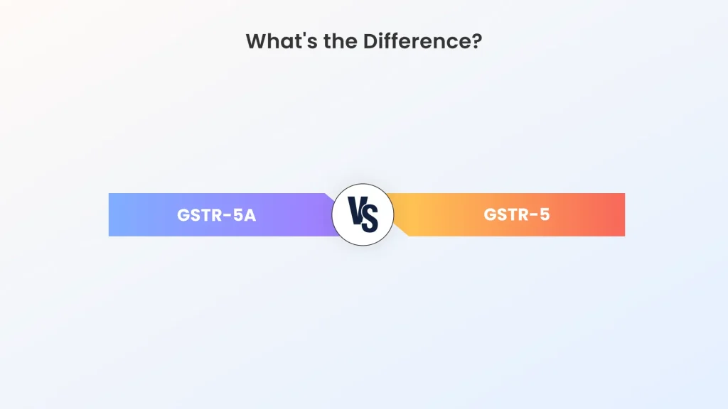 difference between gstr 5a and gstr 5