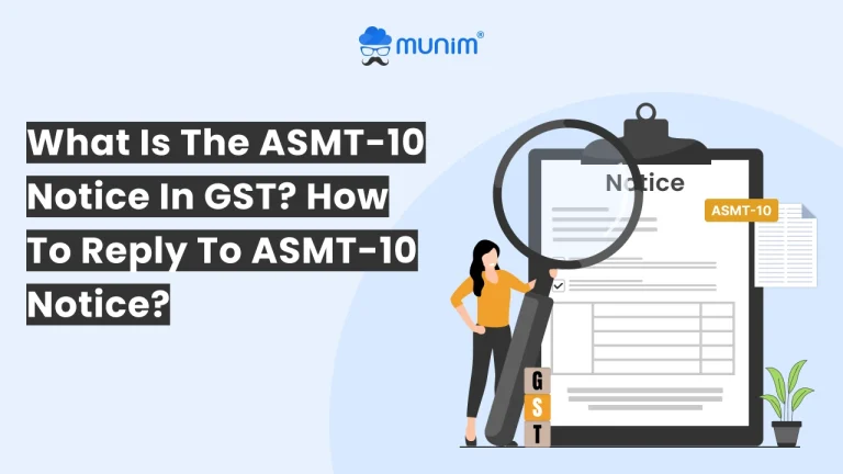 What is the ASMT-10 Notice in GST? How to Reply to ASMT-10 Notice?