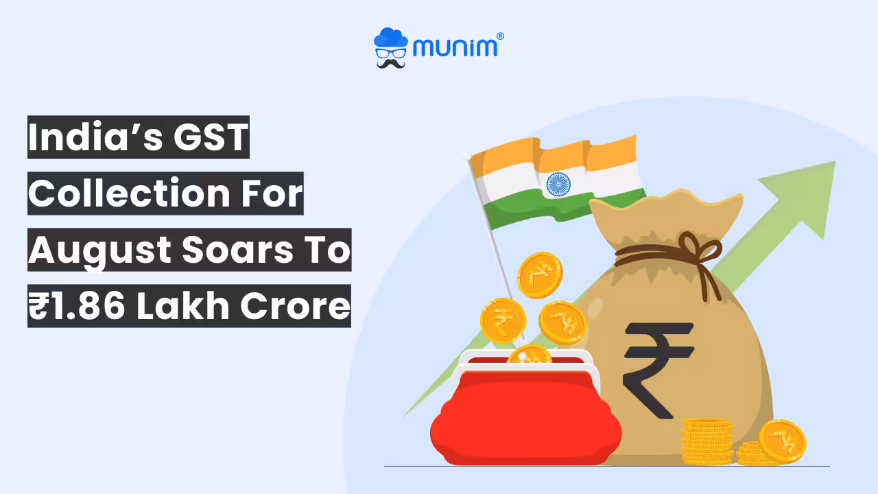 05-09-Fri-Blog-Images-Indias-GST-Collection-for-August-Soars-to-₹1.86-Lakh-Crore