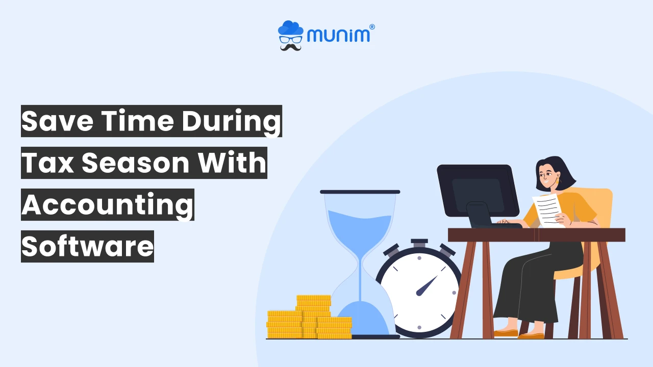 how to save time during tax season with accounting software