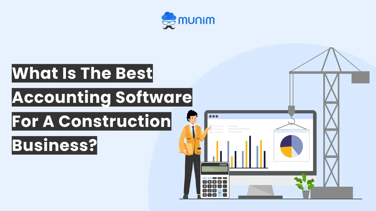 what is best accounting software for construction business