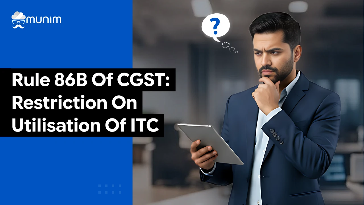 rule 86b of cgst restriction on itc utilisation