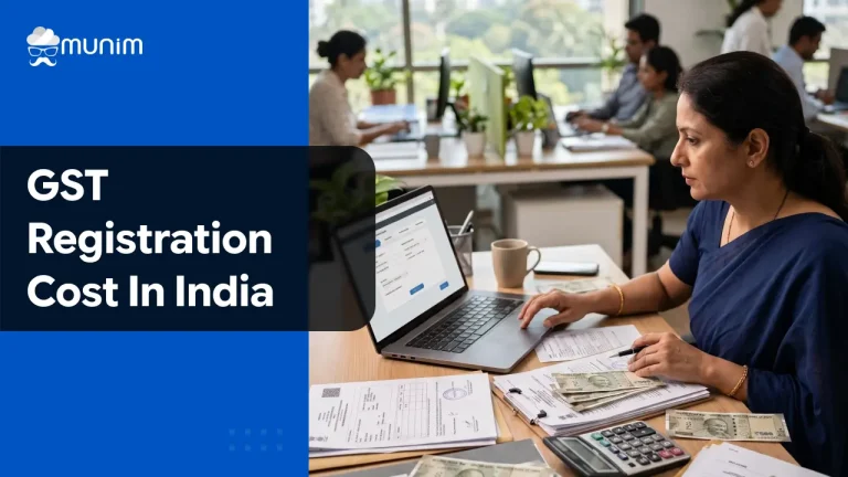 GST Registration Cost in India: Government Fees, Professional Charges and Hidden Costs