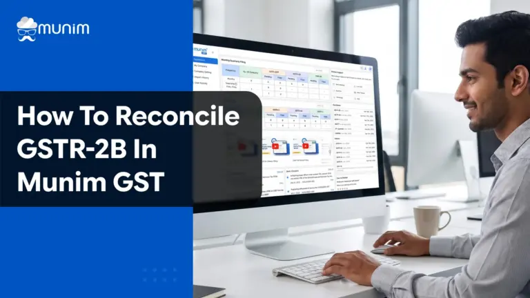 How to Reconcile GSTR-2B With Purchase Books in Munim GST