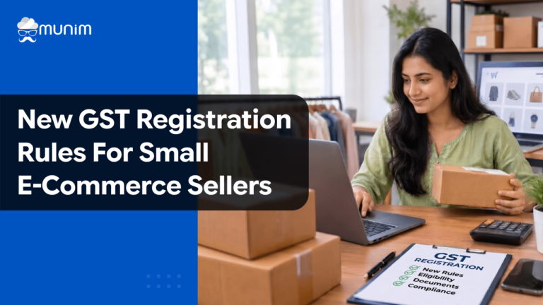 New GST Registration Rules for Small E-Commerce Sellers