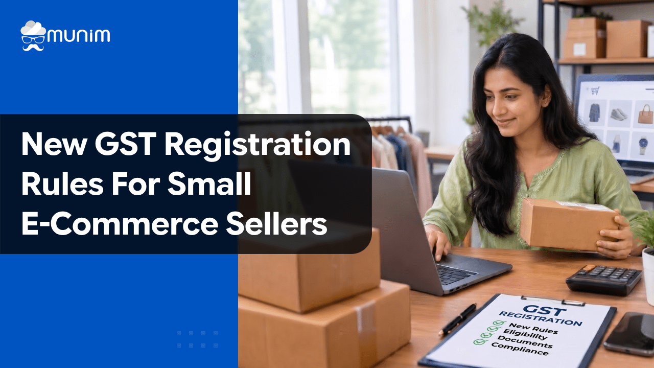 New GST Registration Rules for Small E-Commerce Sellers